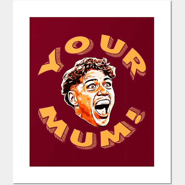 Brisbane Broncos - Reece Walsh - YOUR MUM (Colour Version) Wall Art by OG Ballers